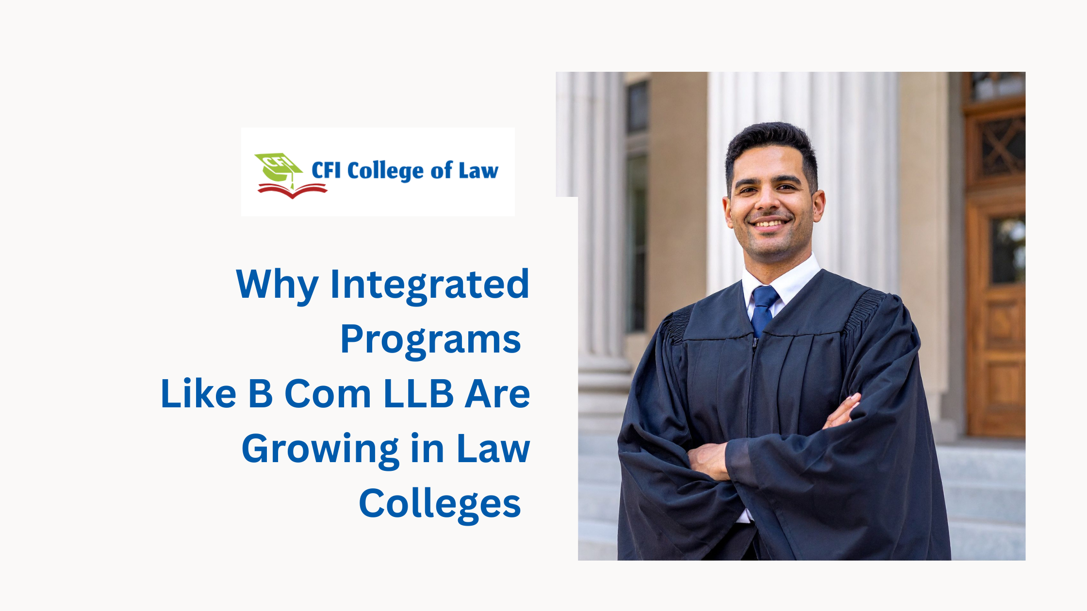  Why Integrated Programs Like B Com LLB Are Growing in Law Colleges | CFI College of Law 